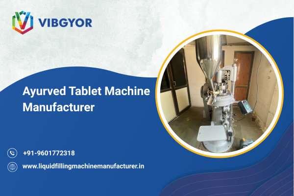 Ayurved Tablet Machine Manufacturer 