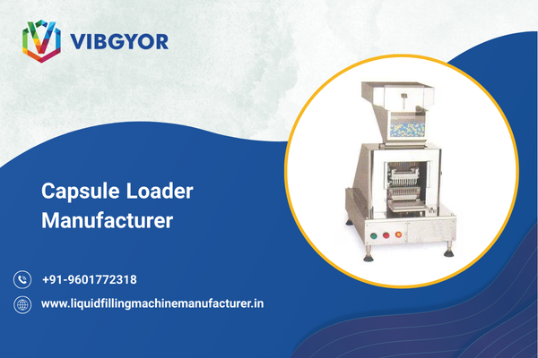 Capsule Loader Manufacturer 