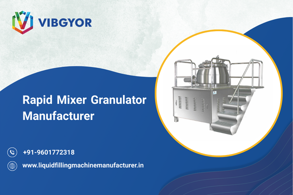 Rapid Mixer Granulator Manufacturer 
